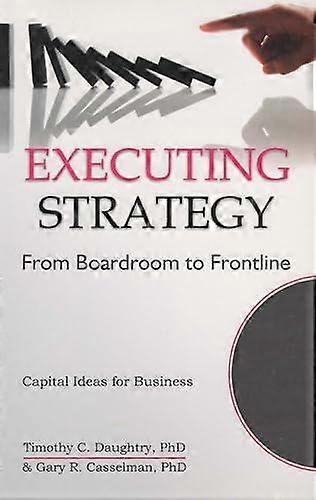 Executing Strategy - Timothy C. Daughtry