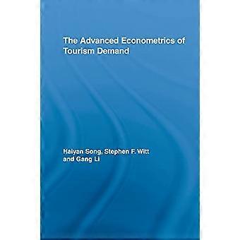 De geavanceerde econometrie van de vraag naar toerisme (Routledge-vooruitgang in het toerisme)