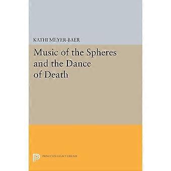Music Of The Spheres und der Tanz des Todes (Princeton-Erbe-Bibliothek)