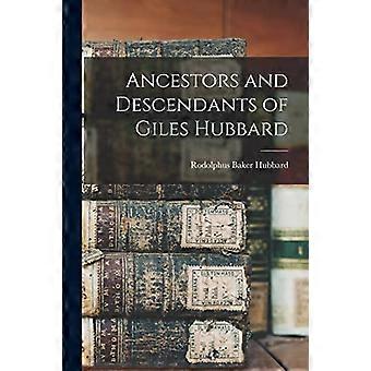 Förfäder och ättlingar till Giles Hubbard