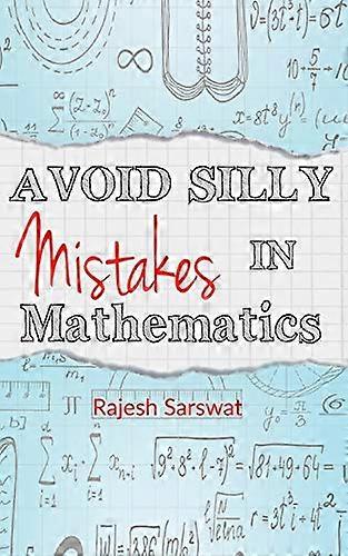 Avoid Silly Mistakes in Mathematics