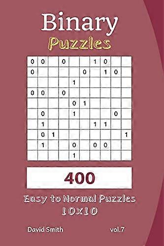 Binary Puzzles - 400 Easy to Normal Puzzles 10x10 Vol.7