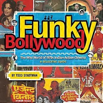 Funky Bollywood: Den vilde verden af 1970s indiske handling biograf
