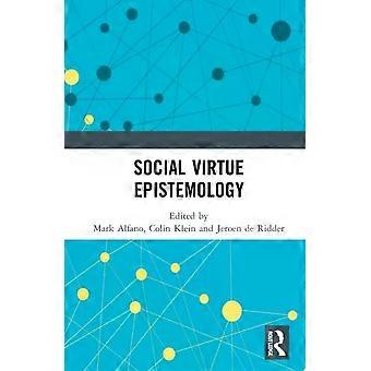 Social Virtue Epistemology - Taylor & Francis Ltd