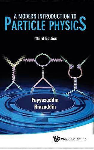Modern Introduction To Particle Physics A (3rd Edition)