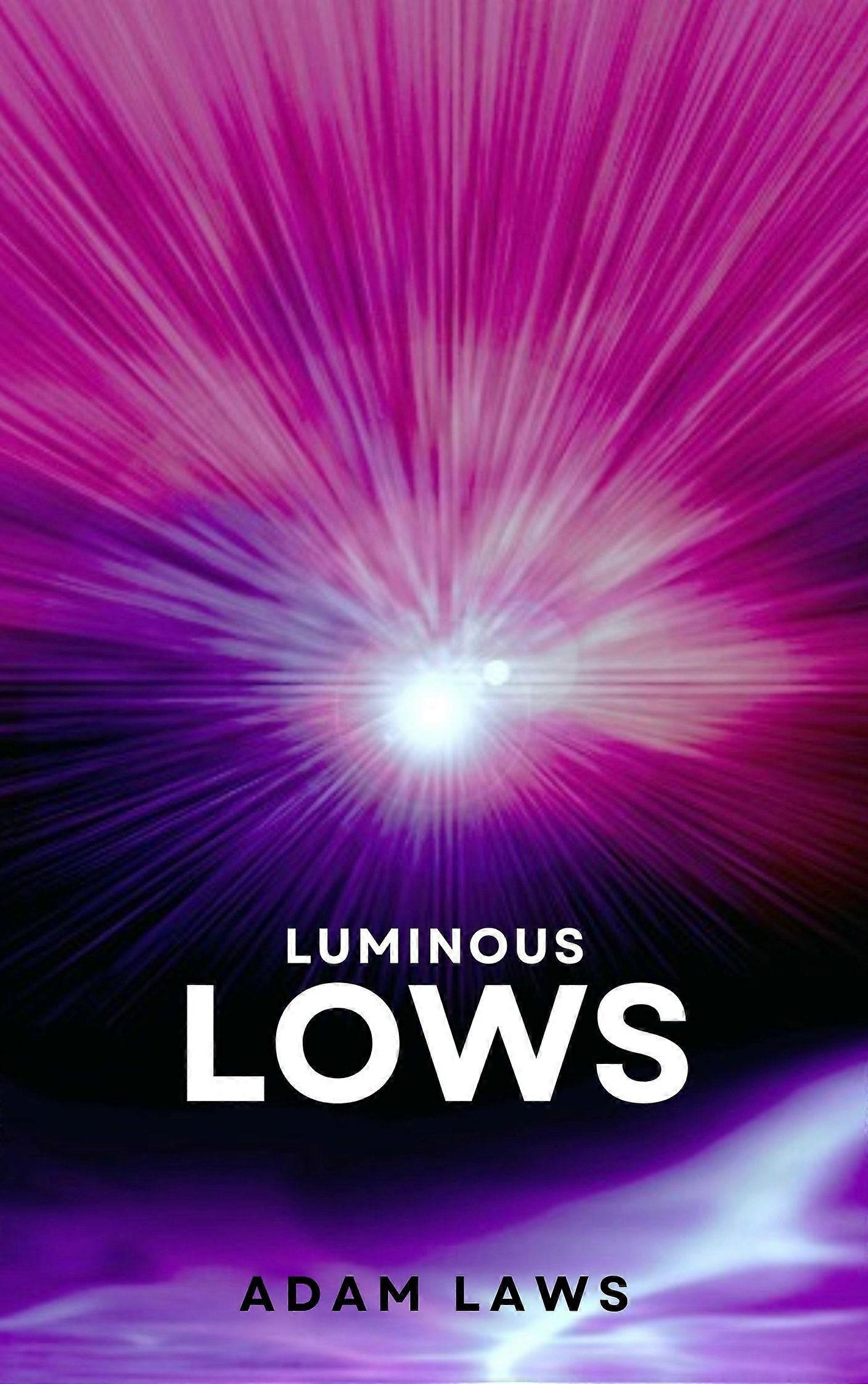 Luminous lows