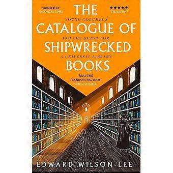 Catálogo de Livros Naufragados - Edward Wilson-Lee - Brochura - Livro em Inglês - Referência