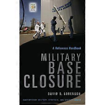 Encerramento de Bases Militares: Um Manual de Referência - Bloomsbury Publishing PLC - Capa Dura - Livro em Inglês - História