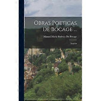 Obras Poeticas De Bocage. Sonetos - Manuel Maria Barbosa Du Bocage - Hardcover - English Book - History