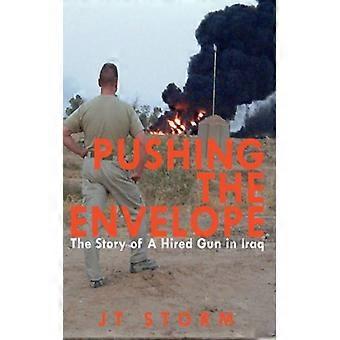 Pushing The Envelope The Story Of A Hired Gun In Iraq - Jt Storm - Paperback - English Book - History
