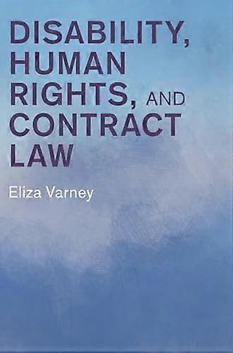 Disability Human Rights and Contract Law