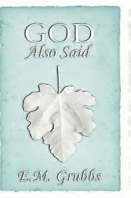 God Also Said