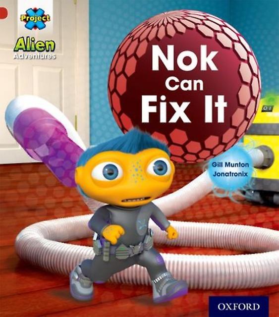 Project X Alien Adventures Red Nok Can Fix It by Gill Munton Paperback Book