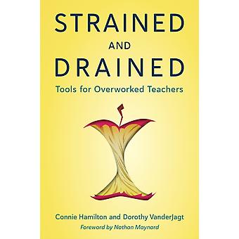Ferramentas desgastadas e exaustas para professores sobrecarregados - Connie Hamilton