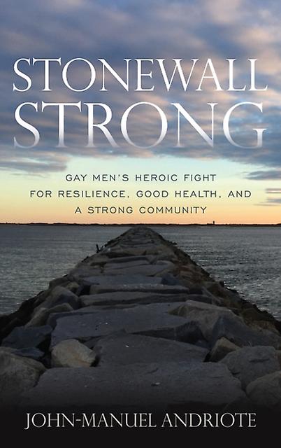 Stonewall Strong by JohnManuel Andriote Paperback Book