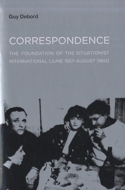 Correspondence - Semiotext(e) Foreign Agents - Guy Debord - The arts: general issues - MIT Press Ltd - Paperback