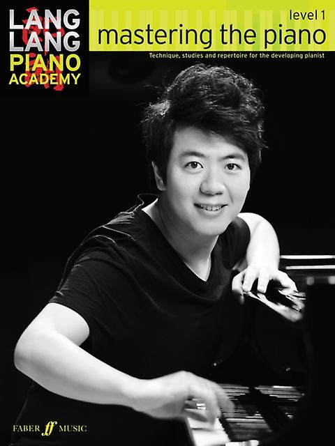 Lang Lang Piano Academy Mastering The Piano Level 1 by Lang Lang Paperback