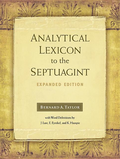 Analytical Lexicon To The Septuagint by Bernard Taylor Hardback Book