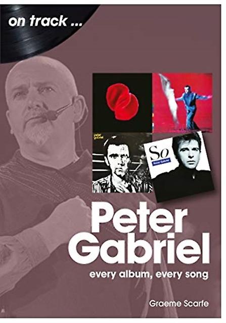 Peter Gabriel On Track by Graeme Scarfe Paperback