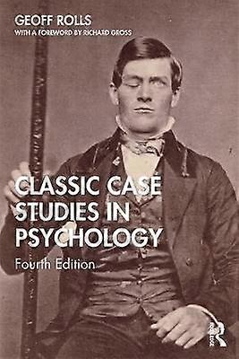 Classic Case Studies in Psychology