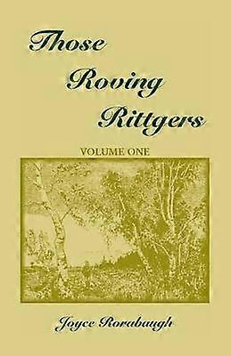 Those Roving Rittgers Volume 1