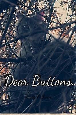 Dear Buttons...