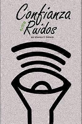 Confianza entre Ruidos