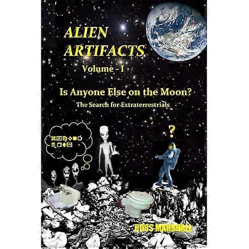 Alien Artifacts - 1: Is Anyone Else on the Moon?