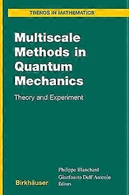 Multiscale Methods in Quantum Mechanics