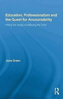 Education Professionalism and the Quest for Accountability
