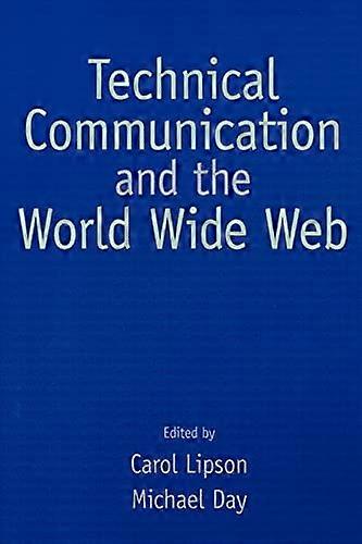 Technical Communication and the World Wide Web