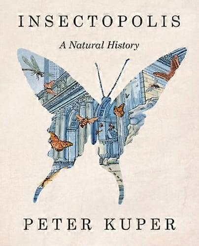 Insectopolis by Peter Kuper Hardback Book