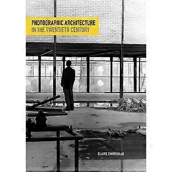 Fotografische architectuur in de twintigste eeuw