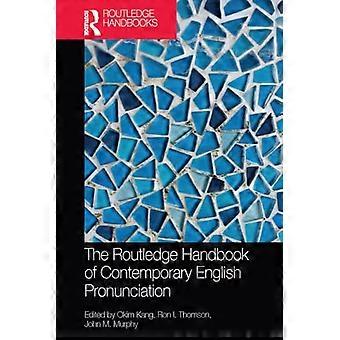Das Routledge-Handbuch der zeitgenössischen englischen Aussprache (Routledge-Handbücher in der englischen Sprache)