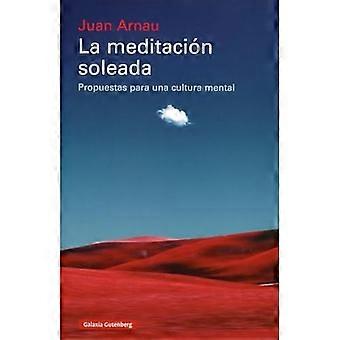 Meditatie alleen: Propuestas voor een mentale cultuur