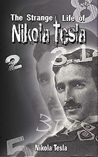 Nikola Teslan outo elämä