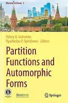 Partition Functions And Automorphic Forms - Springer Nature B.V - Paperback - English Book - Functional analysis and transforms
