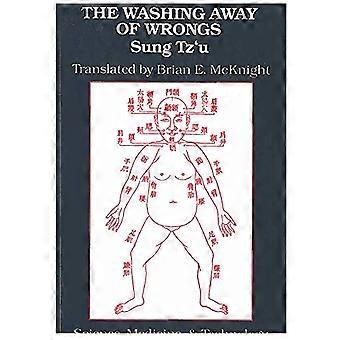 The Washing Away of Wrongs Forensic Medicine in Thirteenth Century China