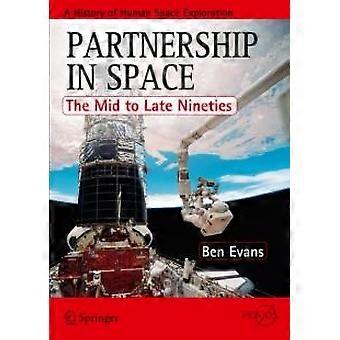 Partnership In Space The Mid To Late Nineties - Ben Evans - Paperback - en Book