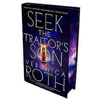 Seek The Traitor's Son - Veronica Roth