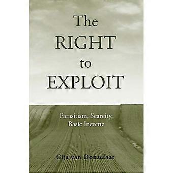The right to exploit parasitism, scarcity, and basic income