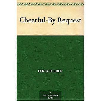 Cheerful-by request