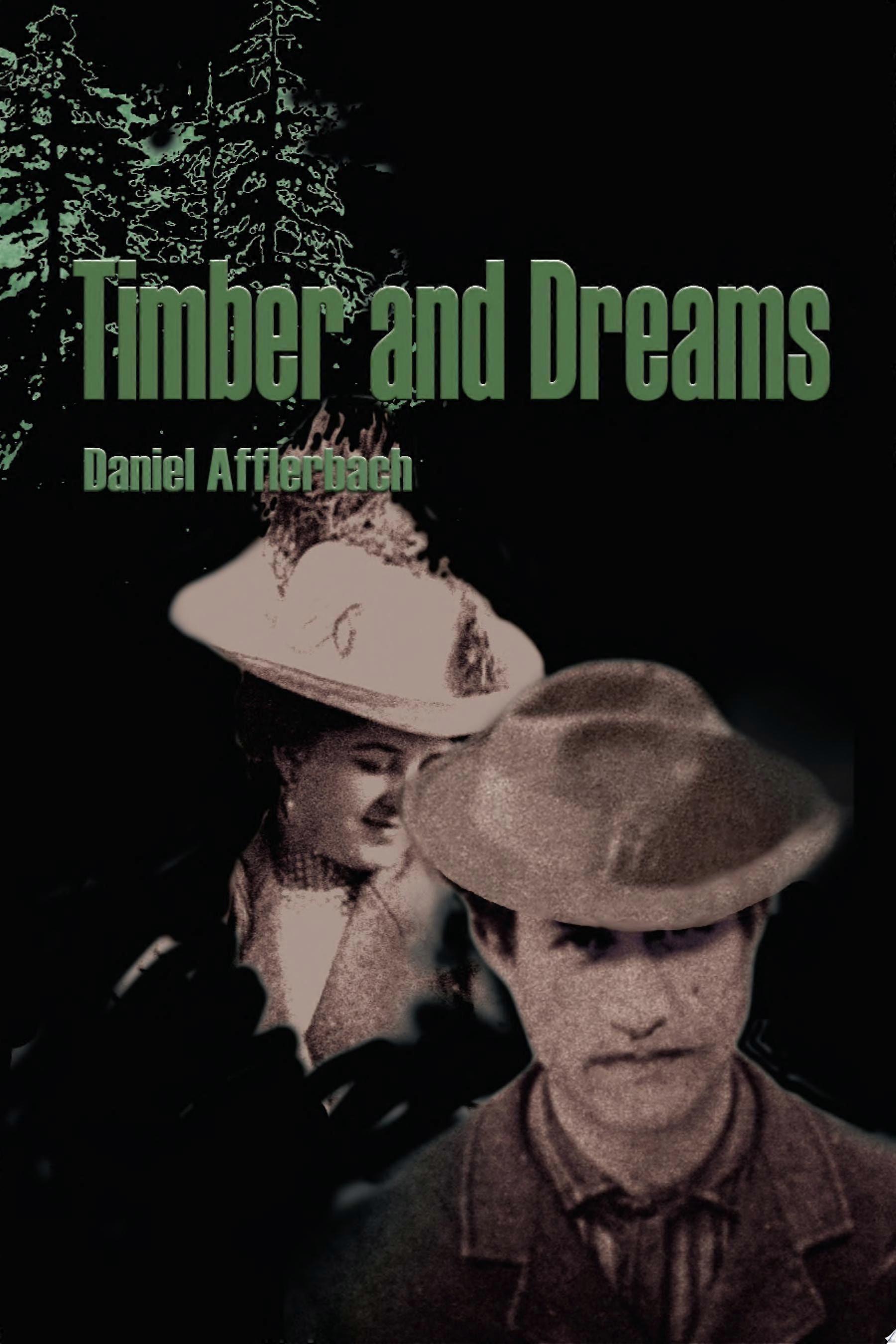 Timber and dreams