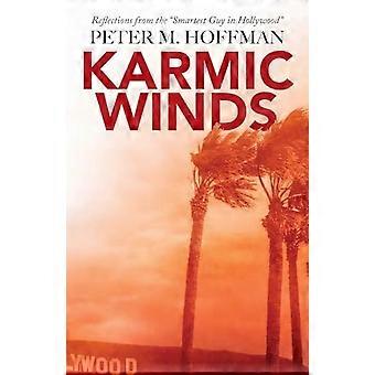 Karmiset tuulet: Mietiskelyjä Hollywoodin älykkäimmästä kaverista