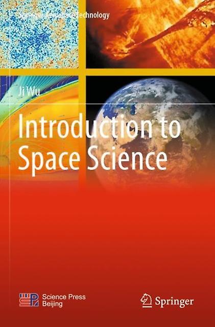 Introduction To Space Science by Ji Wu Paperback