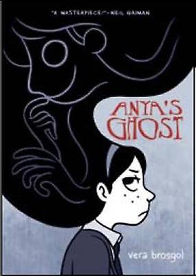 Anya's Ghost - Vera Brosgol - Fiction: narrative themes - Roaring Brook Press - Paperback