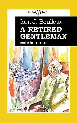 A Retired Gentleman and other stories