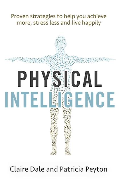 Physical Intelligence by Patricia Peyton Paperback Book