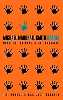 Spares - Michael Marshall Smith - Paperback - English Book - Science fiction