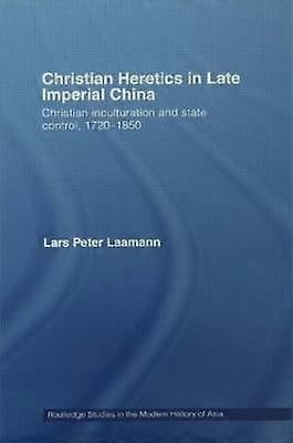 Christian Heretics in Late Imperial China
